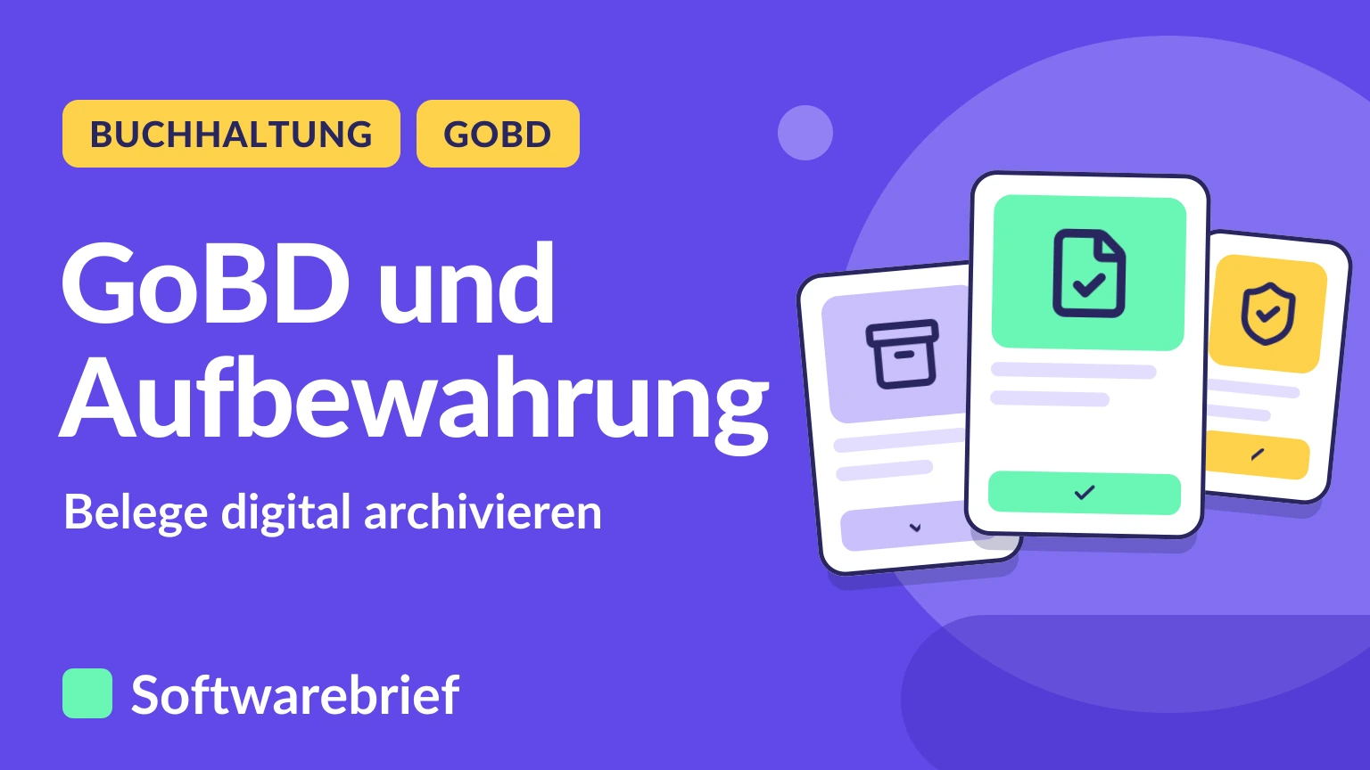 GoBD und Aufbewahrung: Belege digital archivieren.