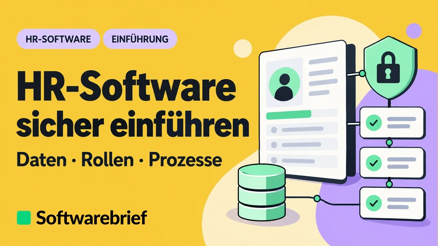 HR-Software sicher einführen – Daten, Rollen und Prozesse vorbereiten.