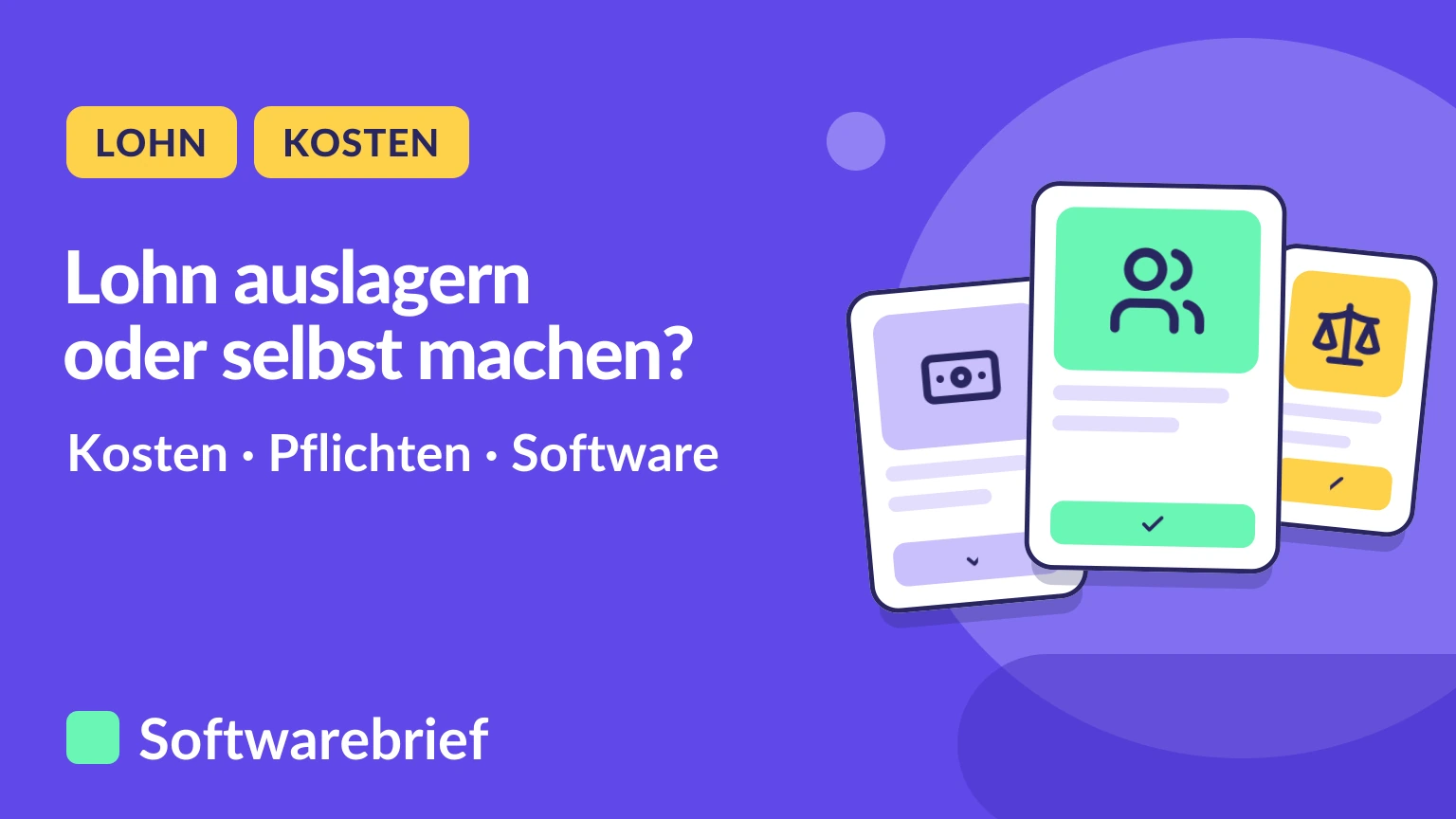 Lohn auslagern oder selbst machen? Kosten, Pflichten und Software im Vergleich.
